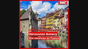 Vos vacances en France: découvrez Annecy