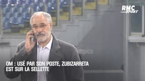 OM : Un Andoni Zubizarreta usé se retrouve sur la sellette 