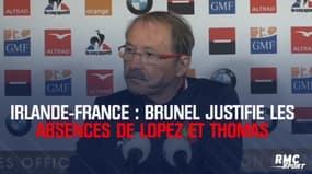 Irlande-France : Brunel justifie les absences de Lopez et Thomas