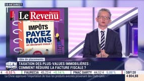 Idées de placements:Taxation des plus-values immobilières, comment réduire la facture fiscale ? - 17/02