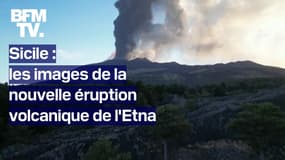 Sicile: les images de la nouvelle éruption volcanique de l'Etna