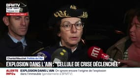 Explosion dans l’Ain: “Il n’y a pas eu d’effondrement de l’immeuble”, explique Chantal Mauchet, préfète de l’Ain 