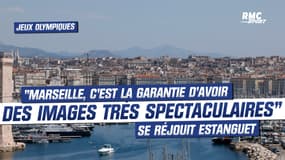 Jeux Olympiques 2024 : "Marseille, c'est la garantie d'avoir des images très spectaculaires" se réjouit Estanguet