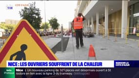 Nice: les ouvriers du BTP souffrent des fortes chaleurs