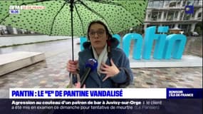 Le "e" de "Pantine" a totalement disparu après des actes de vandalisme