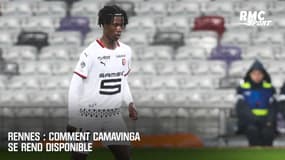 Rennes : Comment Camavinga se rend disponible