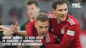 Bayern Munich - Le joli geste de Goretzka et Kimmich pour la lutte contre le coronavirus