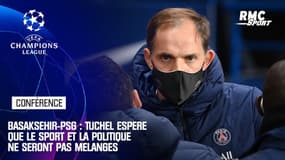 Basaksehir - PSG : Tuchel espère que le sport et la politique ne seront pas mélangés