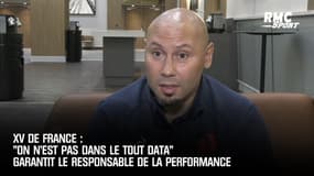 XV de France : "On n'est pas dans le tout data" garantit le responsable de la performance