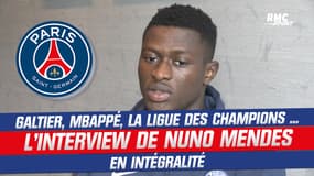 PSG : Galtier, Mbappé, Ligue des champions ... L'interview de Nuno Mendes en intégralité