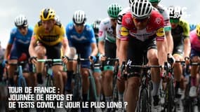 Tour de France : Journée de repos et de tests Covid, le jour le plus long ?