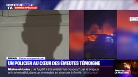 Émeutes: "Ils étaient là pour blesser au minimum, voire nous tuer", le témoignage d'un policier en brigade de nuit à Nanterre