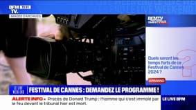Quels seront les temps forts de ce Festival de Cannes 2024 ? BFMTV répond à vos questions