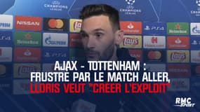 Ajax - Tottenham : Frustré par le match aller, Lloris veut "créer l'exploit"