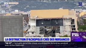 Nice: la destruction d'Acropolis crée des nuisances