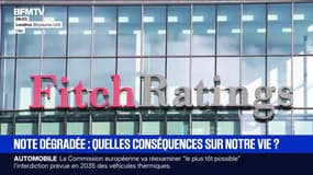 Note dégradée de la France par l'agence Fitch: quelles conséquences concrètes sur votre quotidien ? 