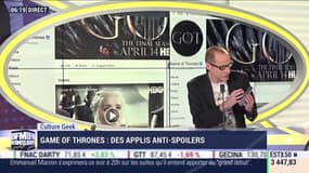Anthony Morel: Game of Thrones, des applis anti-spoilers - 15/04