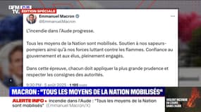 Incendie dans l'Aude: "Tous les moyens de la Nation sont mobilisés", déclare Emmanuel Macron, sur X