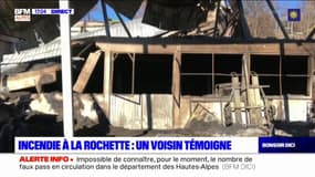 Incendie à la Rochette: un voisin témoigne