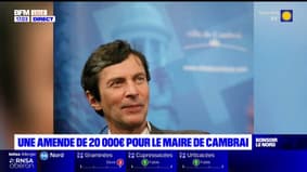 Cambrai: une amende de 20.000 euros pour le maire