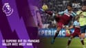 Premier League - Le superbe but du Français Haller avec West Ham