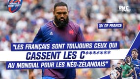 XV de France : "Les Français sont toujours ceux qui cassent les c******* au Mondial pour les Néo-Zélandais"; rigole Atonio