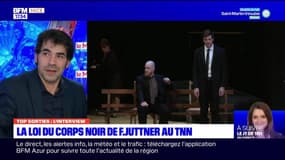 Top Sorties Nice du vendredi 3 février 2023 - La Loi du corps noir de Félicien Juttner au Théâtre National de Nice