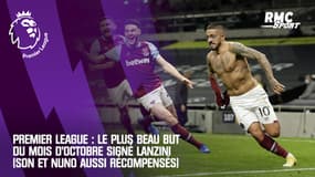 Premier League : Le plus beau but du mois d’octobre signé Lanzini (Son et Nuno aussi récompensés)