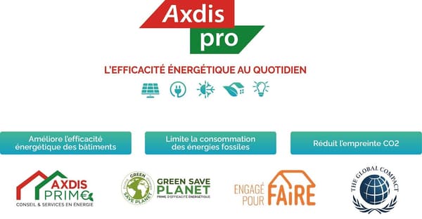 Axdis Pro : des professionnels de l’efficacité énergétique des bâtiments Axdis Pro : des professionnels de l’efficacité énergétique des bâtiments