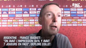 Argentine – France  (Basket) : "On avait l’impression qu’il y avait 7 joueurs en face", déplore Collet