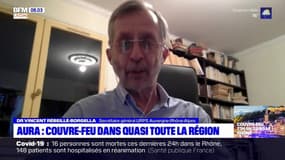 Couvre-feu en Auvergne-Rhône-Alpes: "Il était temps de le faire" salue le Dr Vincent Rébeillé-Borgella