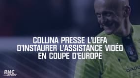 Collina presse l'UEFA d'instaurer l'assistance vidéo en Coupe d'Europe