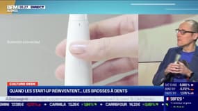 Culture Geek : Quand les start-up réinventent les brosses à dents, par Anthony Morel - 05/03