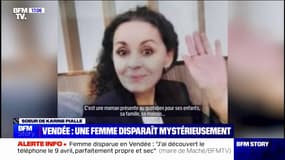 Disparition de Karine Esquivillon: "Je pense qu'il lui est arrivé quelque chose", affirme sa sœur 