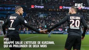 PSG : Mbappé salue l'attitude de Kurzawa, qui va prolonger de deux mois