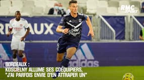 Bordeaux : "J'ai parfois envie d'en attraper un", Koscielny agacé par certains comportements