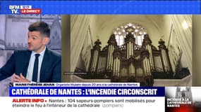 Pour l'organiste de la cathédrale de Nantes, l'incendie de ce samedi "est une tragédie"