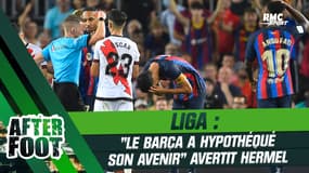 Liga : "Le Barça a hypothéqué son avenir" avertit Hermel (L’After Foot)