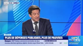 L’Edito de Raphaël Legendre : Plus de dépenses publiques, plus de pauvres - 08/07