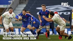 Angleterre 22-19 France : "Les fondations sont bonnes" ressent Dulin