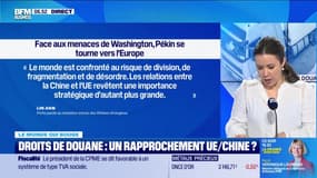 Caroline Loyer : Droits de douane, un rapprochement UE/Chine ? - 03/04