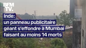 Un panneau publicitaire géant s’effondre à Mumbai, en Inde, faisant au moins 14 morts 