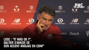 Losc : "It was ok ?", Galtier s'amuse de son accent anglais en conf"