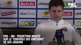 PSG-OM : Pochettino insiste sur le "contrôle des émotions" de ses joueurs