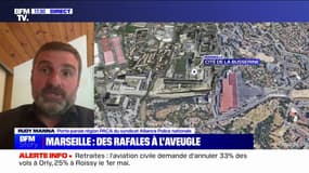 Fusillades à Marseille: "Une entreprise de terrorisation de ces trafics de stupéfiants" pour Rudy Manna (Alliance Police nationale PACA)