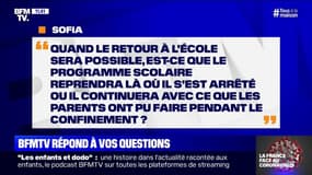 Quand le retour à l'école sera possible, est-ce que le programme scolaire reprendra là où il s'est arrêté ?