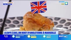 Dans votre assiette du jeudi 20 février - Lilou'S Cake, un bout d'Angleterre à Marseille