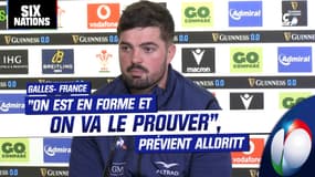Pays de Galles - France : "On est en forme et on va le prouver", prévient Alldritt
