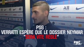 PSG : Verratti espère que le dossier Neymar va "vite être réglé"