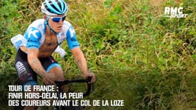 Tour de France : Finir hors-délai, la peur des coureurs avant le col de la Loze